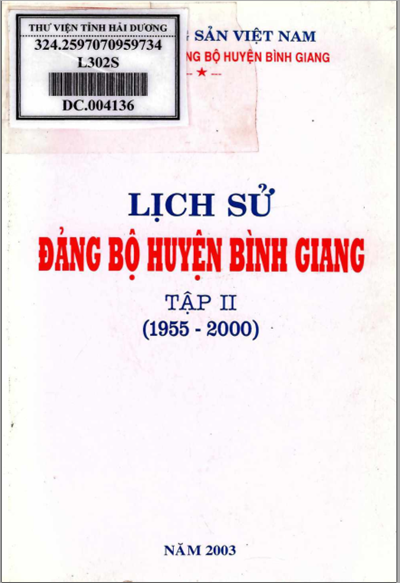 LỊCH SỬ ĐẢNG BỘ VÀ NHÂN DÂN HUYỆN BÌNH GIANG TẬP II (1955 - 2000) (BẢN GỐC)